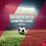 champions semifinales partidos de vuelta